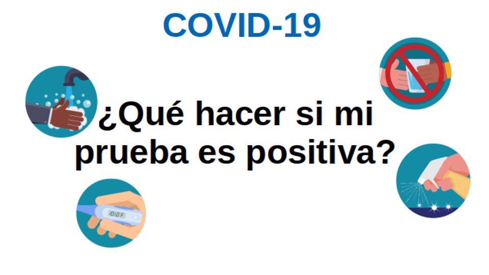 COVID-19 ¿Qué hacer si mi prueba es positiva?